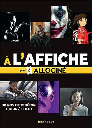 A l'affiche par Allociné: 30 ans de cinéma 1 jour / 1 film