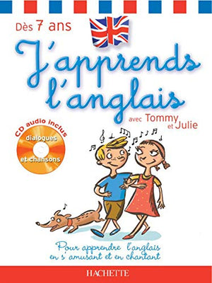 J'apprends l'anglais avec Tommy et Julie dès 7 ans