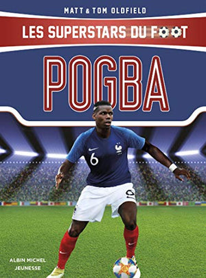 Pogba: Les Superstars du foot