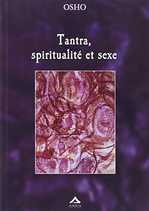 Tantra, spiritualité et sexe