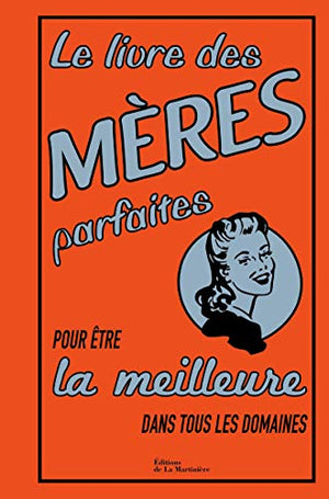 Le Livre des mères parfaites