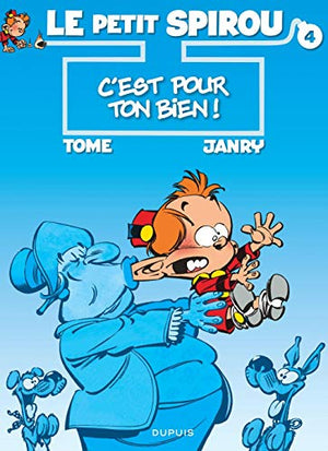 Le Petit Spirou, tome 4 : C'est pour ton bien !