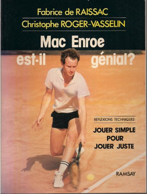 Mac Enroe est-il génial ?