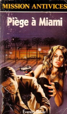 Piège à Miami