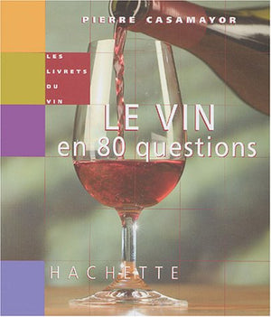 Le vin en 80 questions