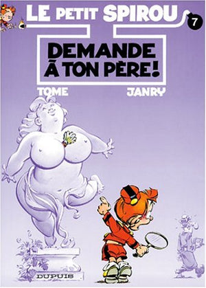 Demande à ton père !