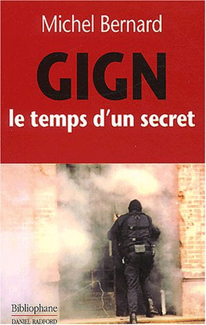 GIGN, le temps d'un secret