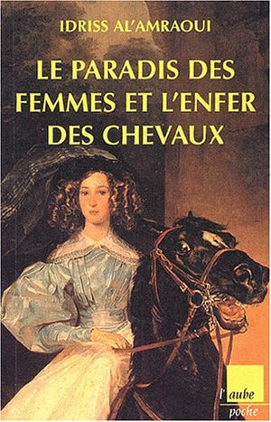 Le paradis des femmes et l'enfer des chevaux