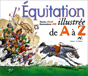 L'équitation illustrée de A à Z