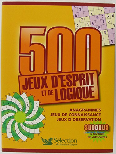 500 Jeux d'esprit et de logique