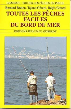 Toutes les pêches faciles du bord de mer