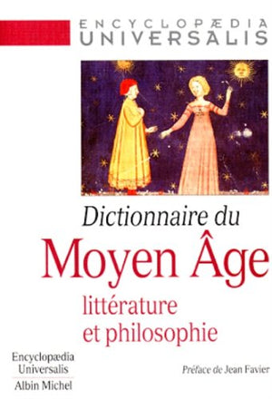 Dictionnaire du Moyen Âge - Littérature et philosophie