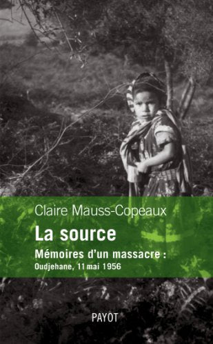 La source: Mémoires d'un massacre : Oudjehane, 11 mai 1956
