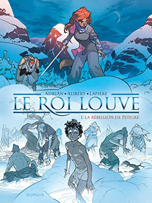 Le roi Louve - La rébellion de Petigré