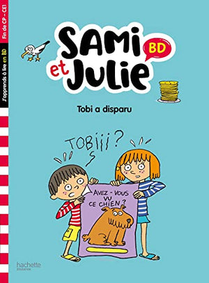 Sami et Julie BD Fin de CP-CE1 - Tobi a disparu