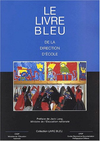 Le livre bleu de la direction d'école: Edition 2000