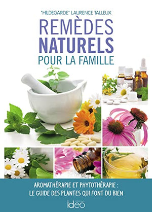 Mes remèdes naturels essentiels