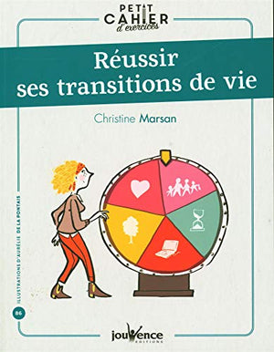 Réussir ses transitions de vie