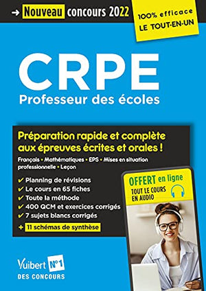 CRPE - Concours Professeur des écoles - Préparation rapide et complète aux épreuves écrites et orales: Admissibilité et admission 2022