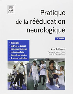 Pratique de la rééducation neurologique