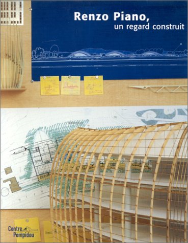 Renzo Piano, un regard construit