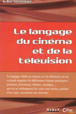 Le language du cinéma et de la télévision