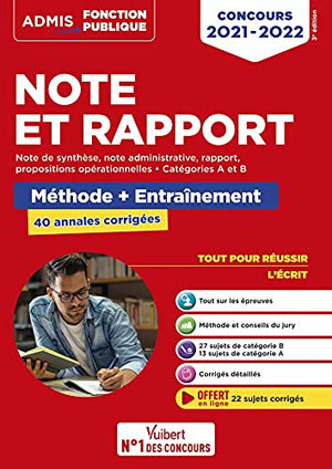 Note et rapport - Méthode et entraînement intensif - 40 annales corrigées - Catégories A et B: Concours 2021-2022