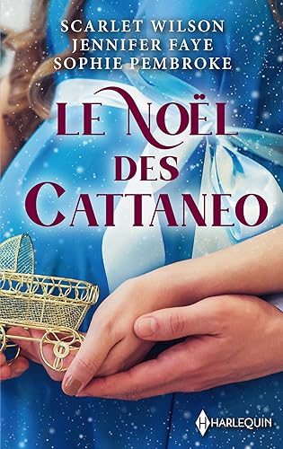 Le Noël des Cattaneo: L'héritier de l'hiver - Une étreinte royale - Conquise par Sebastian Cattaneo