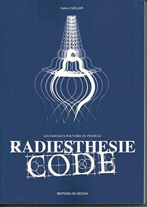 Radiesthésie code