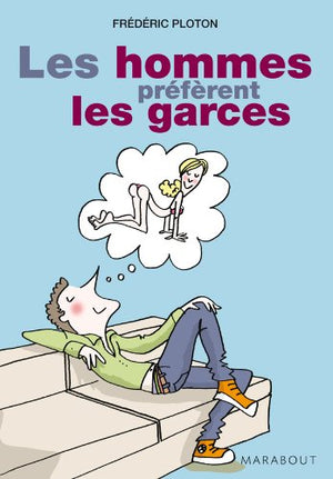 Les hommes préfèrent les garces