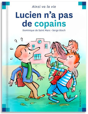 Lucien n'a pas de copains