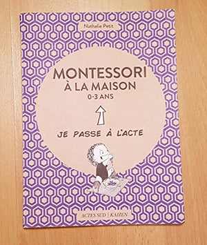 Montessori à la maison - 0-3 ans