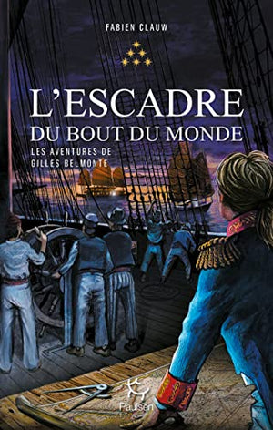 Les aventures de Gilles Belmonte - L'escadre du bout du monde