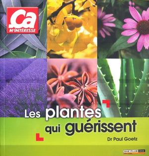 Les plantes qui guérissent