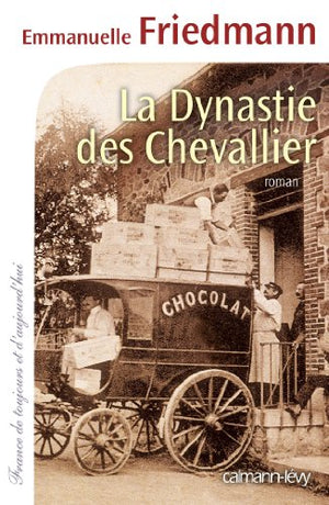 La Dynastie des Chevallier