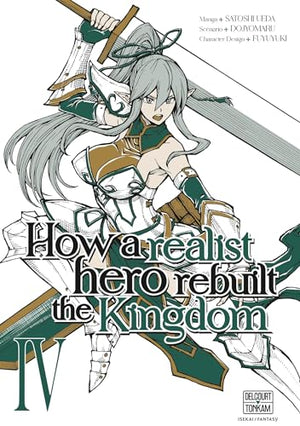 How a realist hero rebuilt the kingdom - Tome 04