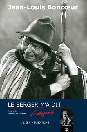 Le berger m'a dit - l'intégral