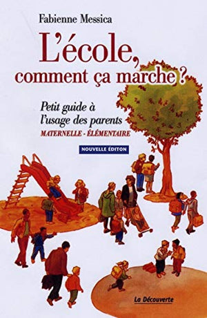 L'école, comment ça marche ?