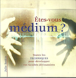 Etes-vous médium ?