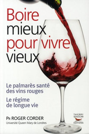 Boire mieux pour vivre vieux