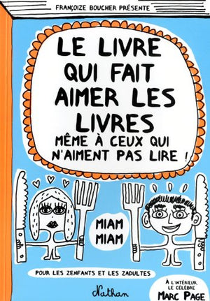 Le livre qui fait aimer les livres