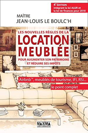 Les nouvelles règles de la location meublée pour réduire ses impôts