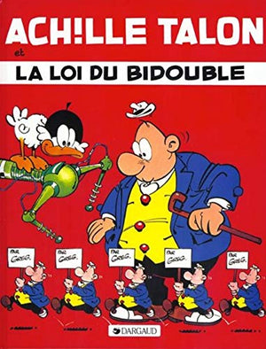 ACHILLE TALON TOME 29 : ET LA LOI DU BIDOUBLE