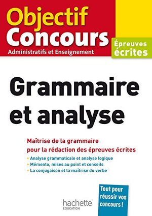 Grammaire et analyse: Epreuves écrites