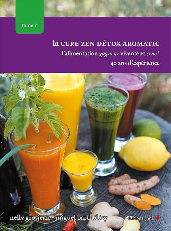 la cure zen détox aromatic tome 1