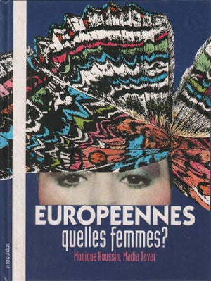 Europeennes, quelles femmes ?