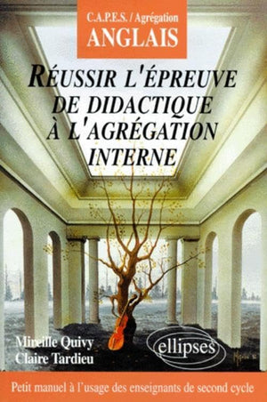 Réussir l'épreuve de didactique à l'agrégation interne d'anglais