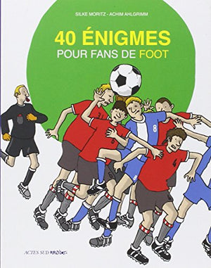 40 énigmes pour fans de foot