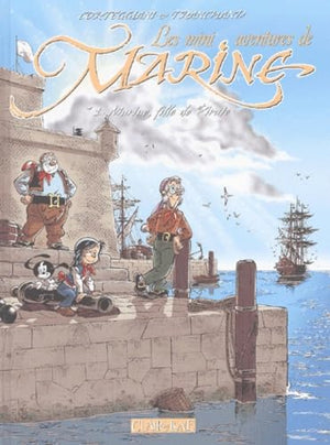 Marine, tome1 : Mémoires de pirates