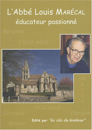 L'abbé Louis Marécal, éducateur passionné